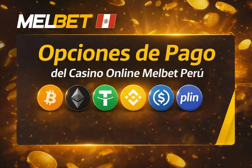 Opciones de pago en Casino Melbet Perú