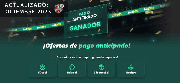 Promo de Pago Anticipado en Bet365